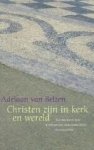 Belzen, Adriaan van - Christen zijn in kerk en wereld