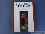 Iovleva, Lydia. - La galerie Trétiakov Moscou. Peintures russes et soviétiques
