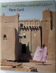 Gardi Rene - Auch im Lehmhaus lasst sich s leben Uber traditionelles Bauen und Wohnen in Westafrika