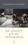 Yannick Dangre 95811 - De idioot en de tederheid