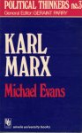 Evans, Michael (General Editor: Geraint Parry) - Political Thinkers no. 3 - Karl Marx