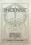 McCrickard, Janet E. - Incense. A practical sourcebook and dictionary McCrickard, Janet E. - Incense. A practical sourcebook and dictionary