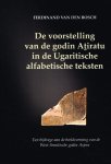 Ferdinand van den Bosch - Bosch, Ferdinand van den-De voorstelling van de godin Atiratu in de Ugaritische alfabetische teksten