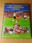 Graaf, Ben de - Het Europees Kampioenschap Voetbal. Zweden 1992