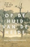 Piet J. van den Hout - (1) Op De Huid Van De Heide