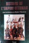MANTRAN Robert (sous la direction de -) - Histoire de l'Empire Ottoman [Turquie]