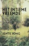Jente Jong - Het intieme vreemde