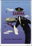 CURATELE SABENA - Poster: Sabena: Service Impeccable CURATELE SABENA - Poster: Sabena: Service Impeccable