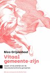 Nico Grijzenhout - Vitaal gemeente-zijn Lessen uit de praktijk van de nieuwtestamentische gemeenten