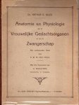 Giles, Arthur E. - Anatomie en physiologie van de vrouwelijke geslachtsorganen en van de zwangerschap.Met verklarende tekst van A.W.M.van Hees