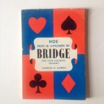 Goren, Charles H. - Hoe moet ik uitkomen bij Bridge. Gids voor succesvol tegenspel.