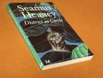 Seamus Heaney; Han van der Vegt (vertaling) - District en circle, gedichten Seamus Heaney; Han van der Vegt (vertaling) - District en circle, gedichten
