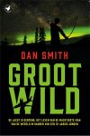 Dan Smith - Groot wild