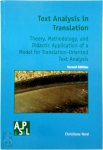 Christiane Nord - Text Analysis In Translation Theory, Methodology, and Didactic Application of a Model for Translation-Oriented Text Analysis
