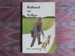 Steen, Peter van. [pseudoniem van Peter Mourits 1904 - 1971]. - Bolhoed en Yellow.