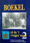 Coolen, Riky, e.a. - Boekel, zo as 't vruger woar, Fotoboek 2 van 1890 tot 1960 met foto's uit Boekel en Venhorst