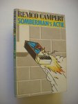 Campert, Remco - Somberman's actie
