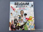 Gilles Dal (tekst) - Belgium et cetera... 1830 - 2030 in press cartoons. [NL-FR-ENG.]