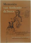 Micheline Comblen-Sonkes Christiane Van den Bergen-Pantens - Memoriën van Anthonio de Succa. Deel I Inleidingen, ctalogus