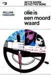 Haggard, William - Olie is een moord waard