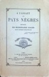 Collectif - A L'Assaut des Pays Nègres  Journal des missionnaires d'Alger dans l'Afrique équatoriale