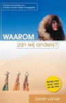Sarah Lanier - Waarom zijn wij anders? praktische inzichten om andere culturen beter te begrijpen