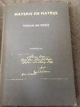 Vries - Materie en matrys / druk 1