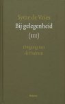 S. de Vries - Bij gelegenheid Deel 3: omgang met de Psalmen