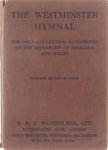  - The Westminster Hymnal: The only collection authorized by the hierarchy of England and Wales