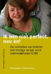 Riet Grauwels, Caroline Houmes - Ik ben niet perfect, nou en!