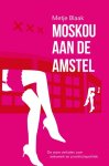 M. Blaak, M. Blaak - Moskou aan de Amstel
