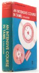 RAJARAM, S. - An intensive course in Tamil. Dialogues, drills, exercises vocabulary, grammar and word index.