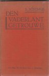 Postmus, S. - Den vaderland getrouwe