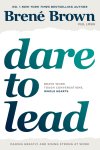 Brene Brown 55665 - Dare to Lead Brave Work. Tough Conversations. Whole Hearts.