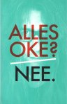 Eeden, Ed van - Alles oké? Nee. 55 jaar Herman, 30 jaar schrijverschap