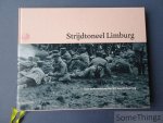 Nijssen, Rombout en de Leeuw, Rick. - Strijdtoneel Limburg : van schermutseling tot wereldoorlog