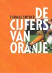 Snyder, Thomas - De cijfers van Oranje. Statistieken voor een eeuw interlands. 1905-1999