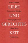 Kremers, Heinz - Liebe und Gerechtigkeit. Gesammelte Beiträge