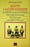 Scott, R.F. - Scotts laatste expeditie De dagboeken van de reis van kapitein Robert Falcon Scott met de Terra Nova naar de Zuidpool, 1910-1912