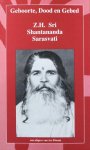 Sarasvati, Sri Shantananda - Geboorte, dood en gebed