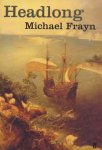 Frayn, Michael - Headlong