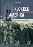 Diederik Oostdijk - Klokken voor Amerika Weerklank van de bevrijding
