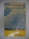 Hermans, Toon - Zet je hart uit je hoofd