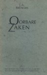 Johannes Ayolt Brongers (1933-). - Oorbare zaken. Johannes Ayolt Brongers (1933-). - Oorbare zaken.