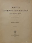 ROEHL, H. - Imagines inscriptionum Graecarum antiquissimarum in usum scholarum composuit. Editio tertia.