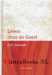Leurdijk, G. H. - Leven door de Geest