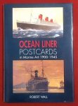 Wall, R. - Ocean liner postcards in marine art 1900-1945