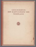 Fockema Andreae, S.J. - Geschiedenis der kartografie van Nederland van den Romeinschen tijd tot het midden der 19de eeuw