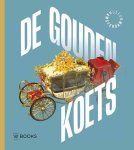 ANNEMARIE DE WILDT, EN ANDEREN. - De Gouden Koets. Een Amsterdams geschenk.