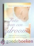 Kasse, Bram en Yvonne - Foto van een droom --- Dagboek van een jong gezin over rouw, ziekte em houvast Kasse, Bram en Yvonne - Foto van een droom --- Dagboek van een jong gezin over rouw, ziekte em houvast